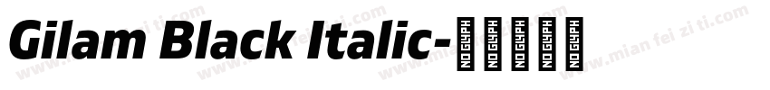 Gilam Black Italic字体转换